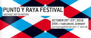 Punto y Raya Festival | 20.-23.10.2016 | Karlsruhe
